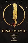 Disarm Evil by Ritu Vedi