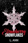 Strawberry Snowflakes by L. Ann