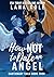 How Not to Date an Angel (Cautionary Tails Book 4)