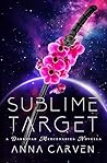 Sublime Target by Anna Carven