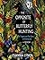 The Opposite of Butterfly Hunting: The Tragedy and The Glory of Growing Up (A Memoir)