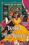 Isabel and the Rogue by Liana De la Rosa