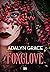 Foxglove (Belladonna, #2)