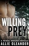 Willing Prey: A Primal Romance Novella