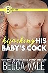 Hijacking His Baby's Cock