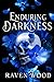 Enduring Darkness (Kings of Blackwater, #3)