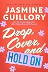 Drop, Cover, and Hold On (The Improbable Meet-Cute, #4)