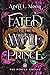 Fated to the Wolf Prince by April L. Moon