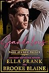 Scandalous Park Avenue Prince (Park Avenue Princes, #3)