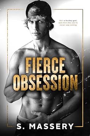 Fierce Obsession by S. Massery