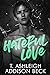 Hateful Love (King of Aces #1)