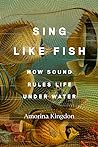 Sing Like Fish: H...