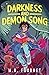 Darkness and Demon Song (Marius Grey Book 2)