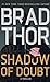 Shadow of Doubt by Brad Thor