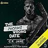 The Pucking Wrong Date by C.R. Jane