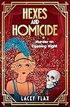 Hexes and Homicide by Lacey Flax