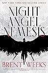 Night Angel Nemesis by Brent Weeks