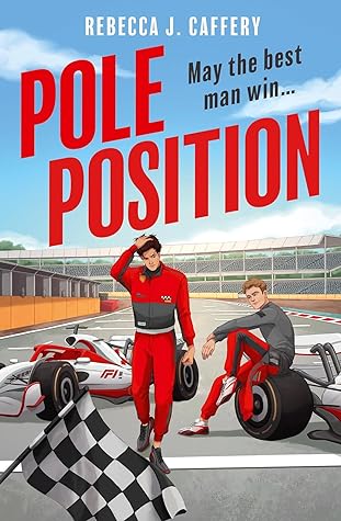 Pole Position by Rebecca J. Caffery