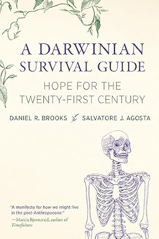 A Darwinian Survival Guide by Daniel R. Brooks