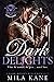 Dark Delights (Hellions of Hade Harbor #2)