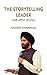 The Storytelling Leader and other stories by Harjeet Khanduja