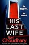 His Last Wife by Ruhi Choudhary