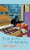 Fur Love or Money (Second Chance Cat Mystery Book 11)