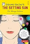 Osamu Dazai's The Setting Sun: The Manga Edition (Tuttle Japanese Classics in Manga)