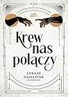 Krew nas połączy by Łukasz Damaziak