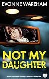 Not My Daughter (Dark Secrets #1)