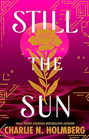 Still the Sun by Charlie N. Holmberg