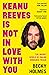 Keanu Reeves Is Not In Love With You: The Murky World of Online Romance Fraud