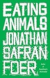 Eating Animals by Jonathan Safran Foer