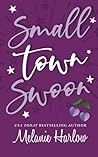 Small Town Swoon by Melanie Harlow