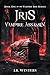 Iris Vampire Assassin by J.R. WINTERS