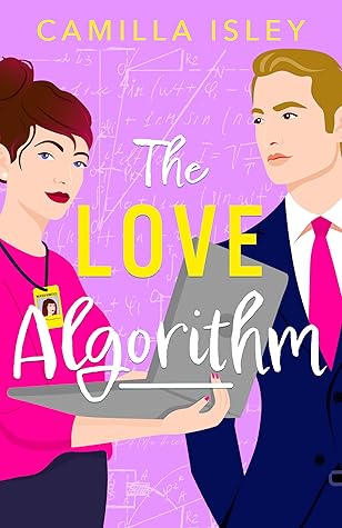 The Love Algorithm by Camilla Isley