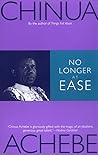 No Longer at Ease by Chinua Achebe