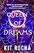 Queen of Dreams (Bound to Fire and Steel, #2)