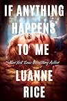 If Anything Happens To Me by Luanne Rice