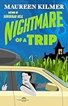 Nightmare of a Trip by Maureen Kilmer