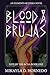 Blood & Brujas: Fate of the Acna Book One