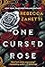 One Cursed Rose (Grimm Bargains #1)