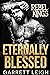 Eternally Blessed (Rebel Kings MC #7)