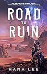 Road to Ruin by Hana  Lee