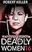 Deadly Women Volume 16: 20 Shocking True Crime Cases of Women Who Kill