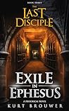 The Last Disciple: Exile in Ephesus