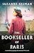 The Bookseller of Paris: An absolutely gripping and emotional WW2 novel (The Paris Sisters Book 2)