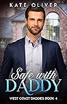 Safe with Daddy (West Coast Daddies #4)