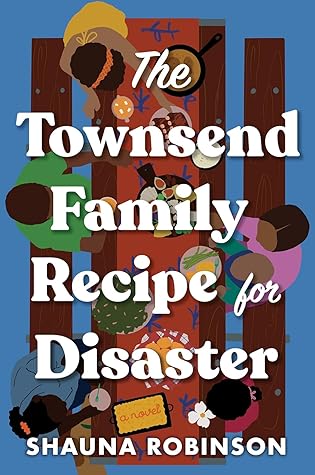 The Townsend Family Recipe for Disaster