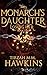 The Monarch's Daughter, Book 2: Losing Her